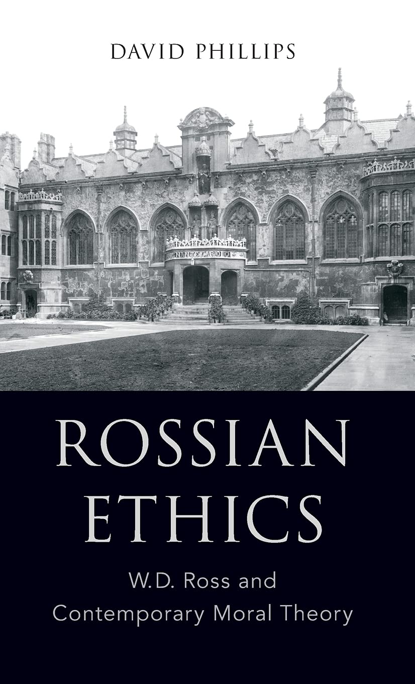 Rossian Ethics: W.D. Ross and Contemporary Moral Theory,Used
