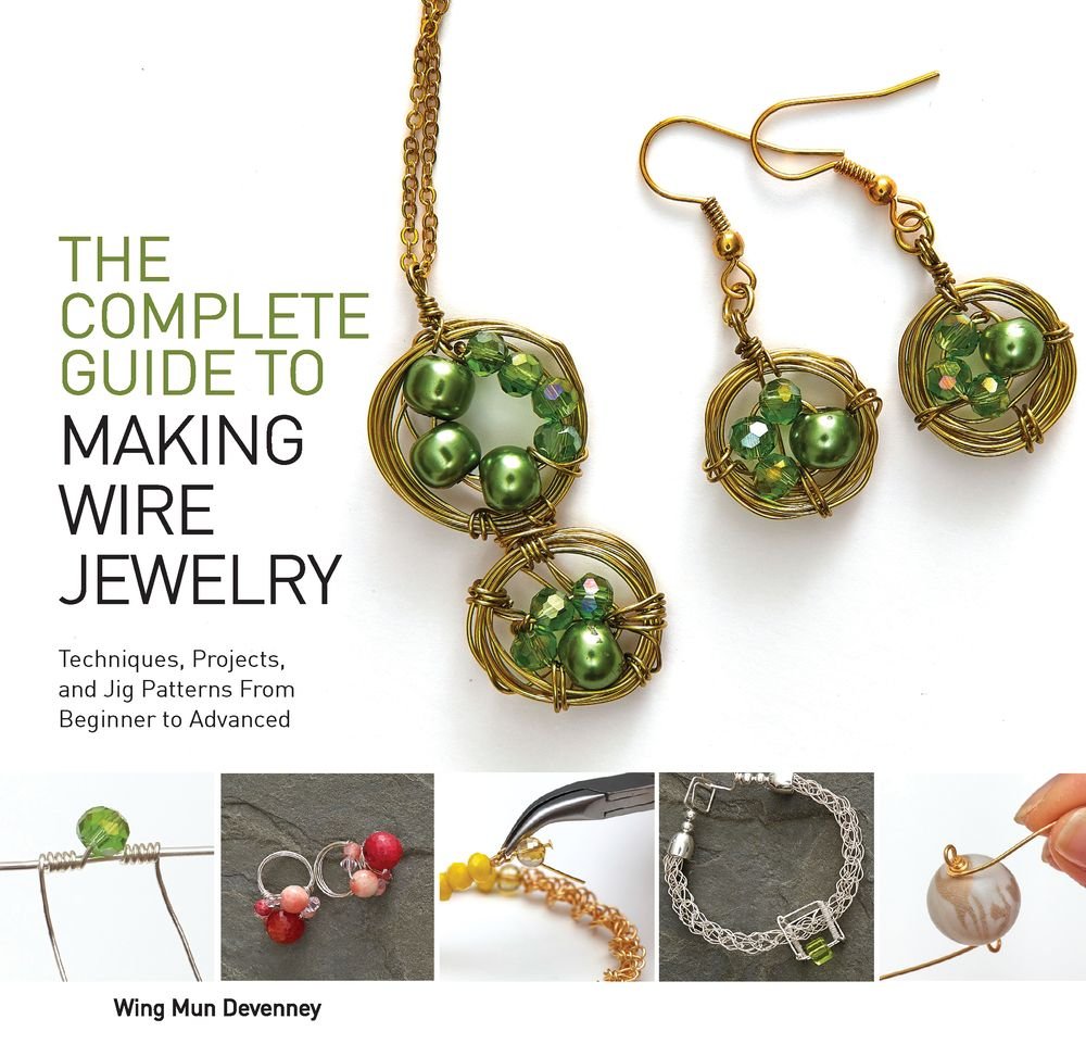 The Complete Guide to Making Wire Jewelry: Techniques, Projects, and Jig Patterns from Beginner to Advanced,Used