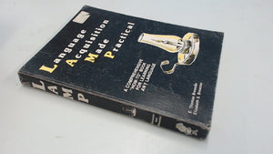 Language Acquisition Made Practical : A Comprehensive 'Howto' Book For Learning Any Language,New