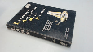 Language Acquisition Made Practical : A Comprehensive 'Howto' Book for Learning Any Language,Used