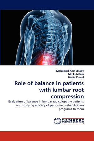 Role of balance in patients with lumbar root compression: Evaluation of balance in lumbar radiculopathy patients and studying ef,Used