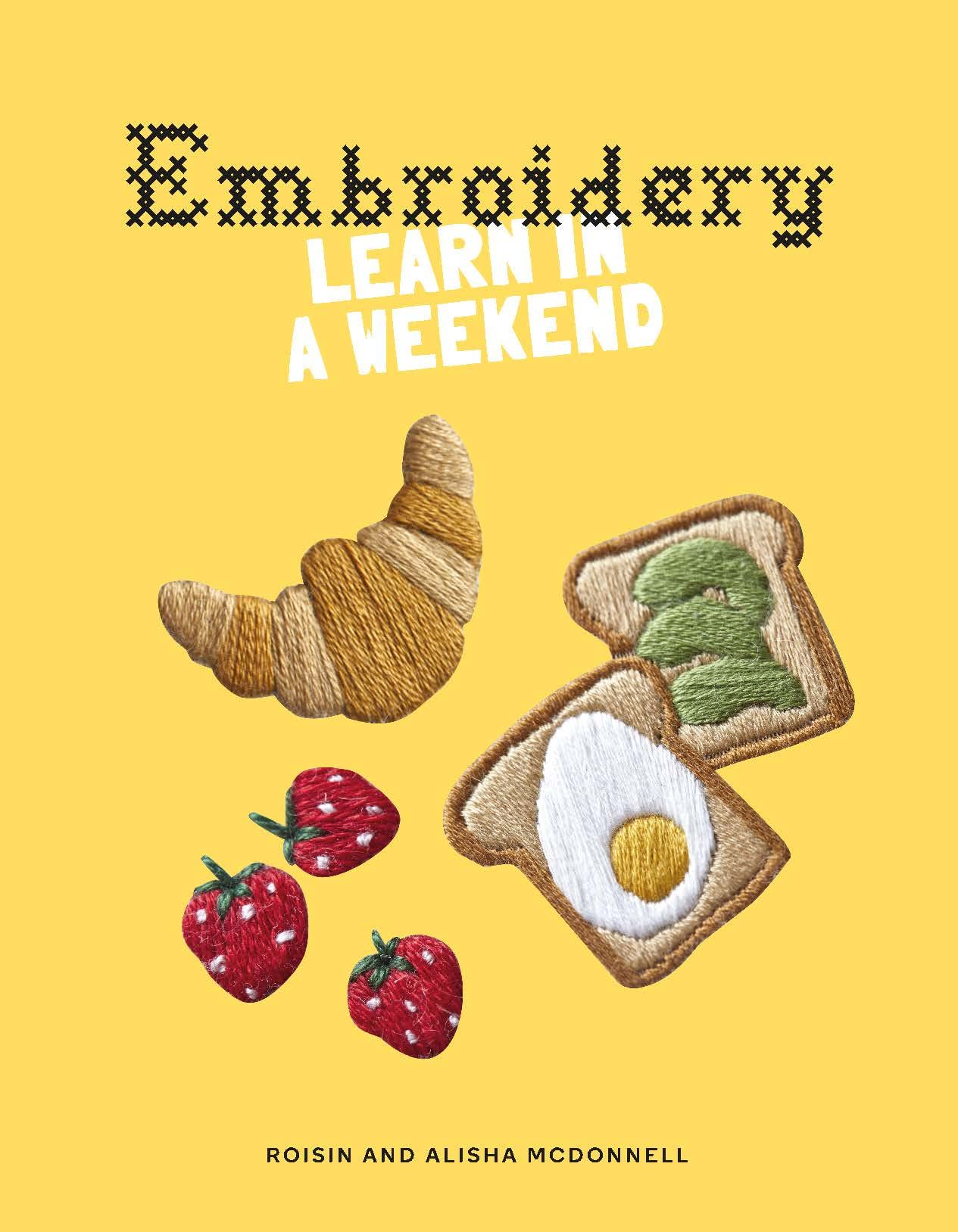 Embroidery: Learn In A Weekend,Used