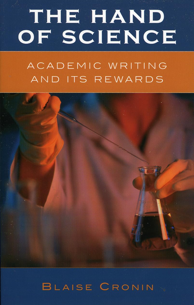 The Hand Of Science: Academic Writing And Its Rewards,Used