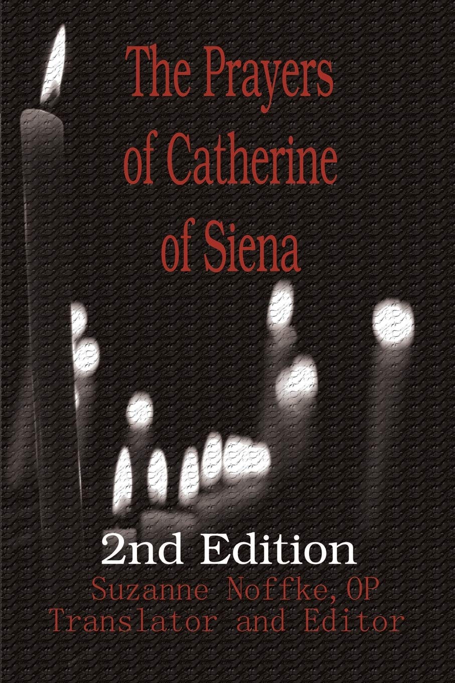 The Prayers of Catherine of Siena: 2nd Edition,Used