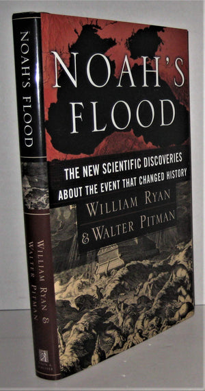 Noah'S Flood: The New Scientific Discoveries About The Event That Changed History,New