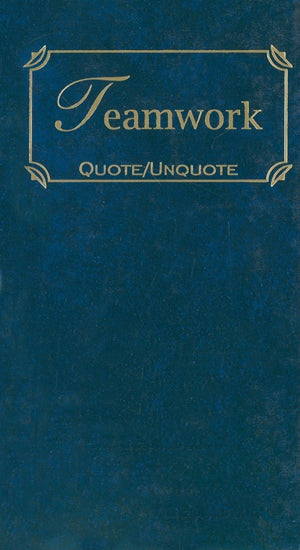 Teamwork: Quotes of Inspiration (Quote Unquote),Used