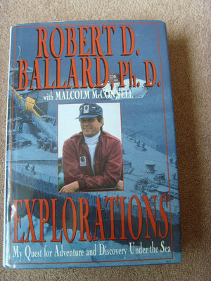 Explorations: My Quest for Adventure and Discovery Under the Sea,Used