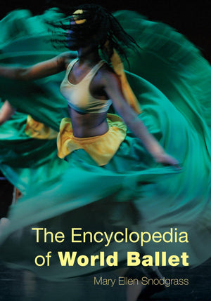 The Encyclopedia of World Ballet,Used