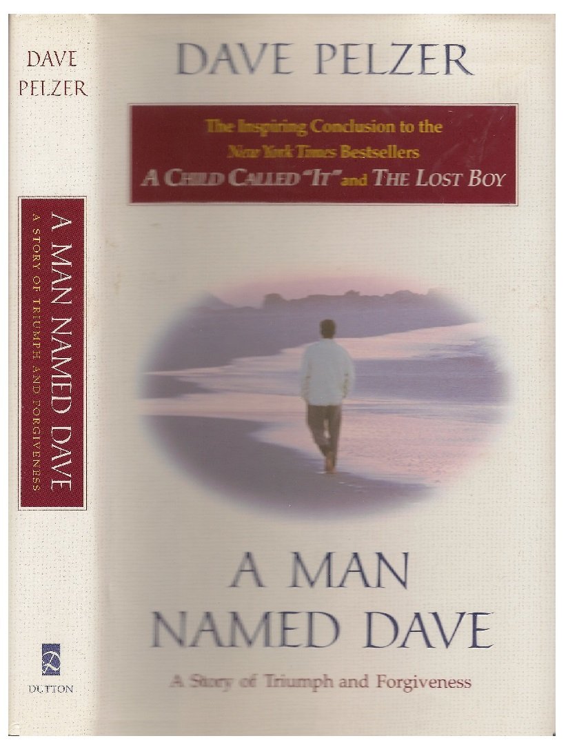 A Man Named Dave: A Story of Triumph and Forgiveness