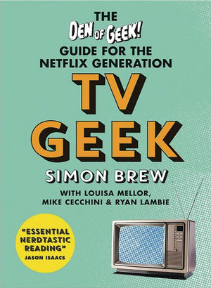 TV Geek: The Den of Geek Guide for the Netflix Generation,Used