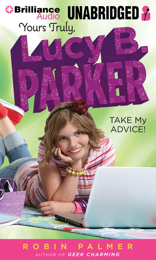 Take My Advice! (Yours Truly, Lucy B. Parker),Used