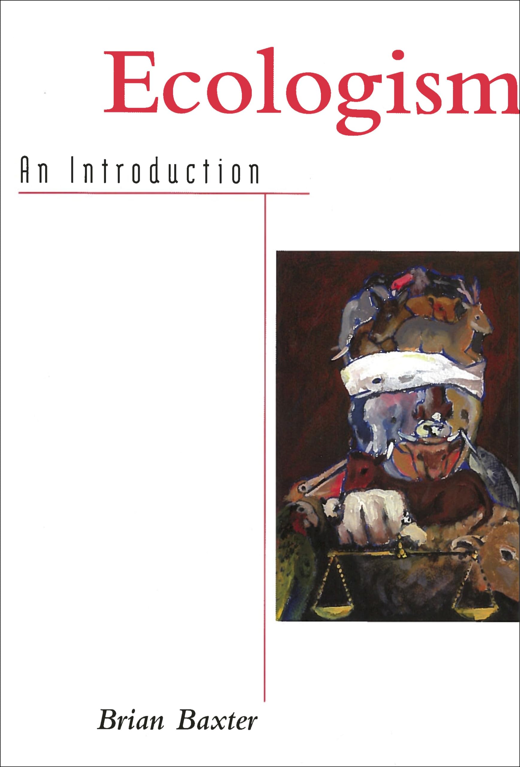 Ecologism: An Introduction (Not In A Series),New