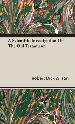 A Scientific Investigation of the Old Testament,Used