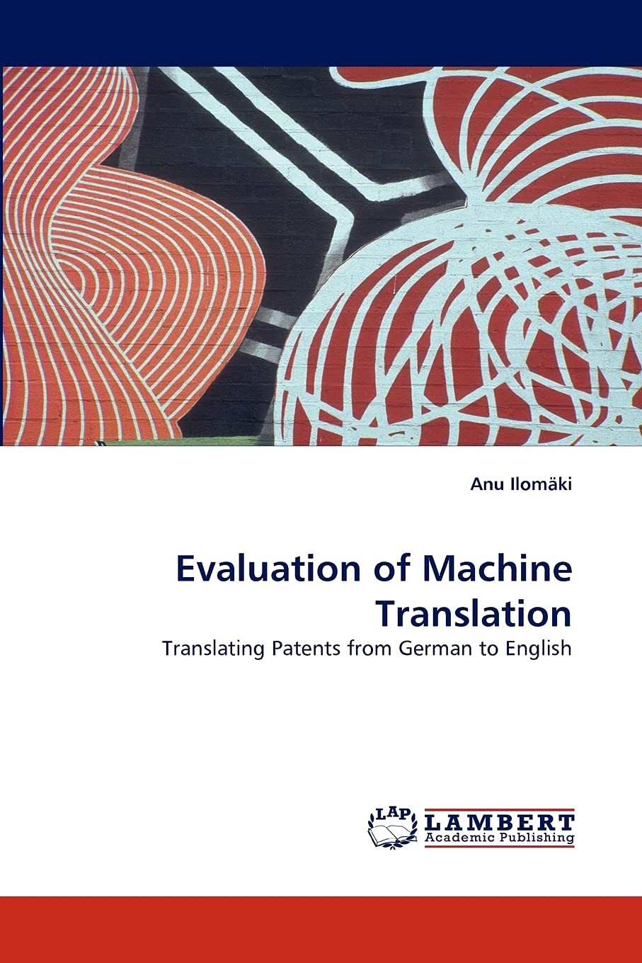 Evaluation of Machine Translation: Translating Patents from German to English,Used