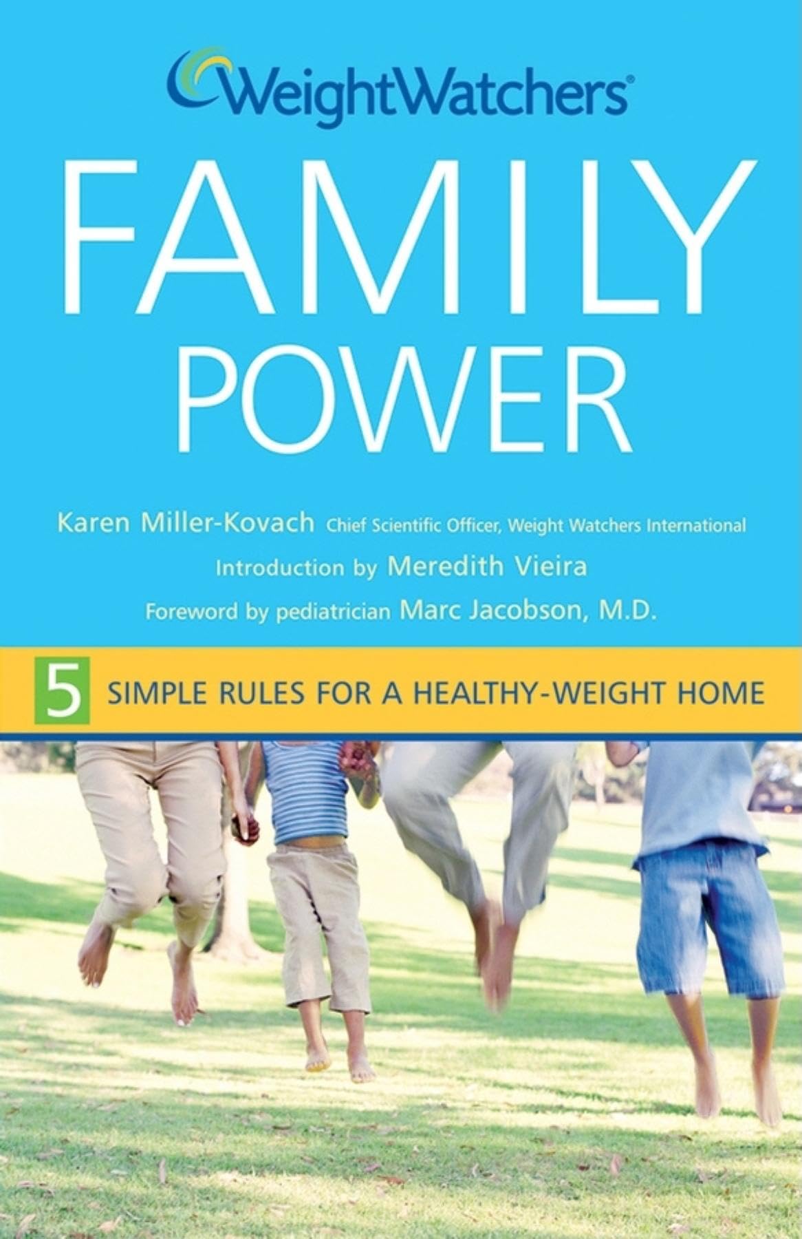 Weight Watchers Family Power: 5 Simple Rules for a HealthyWeight Home,Used