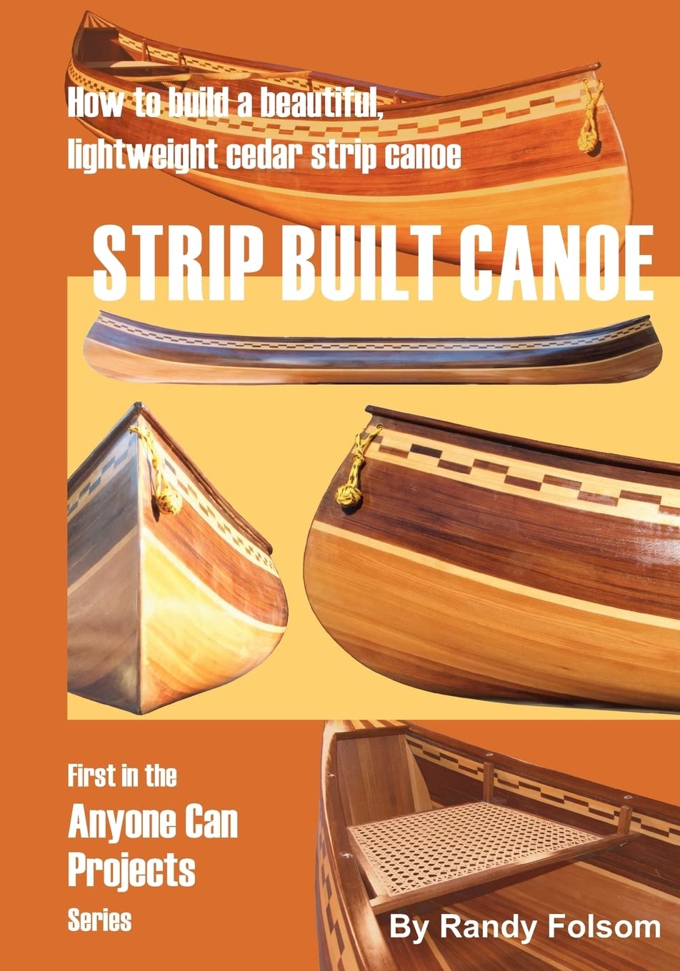 Strip Built Canoe: How to build a beautiful, lightweight, cedar strip canoe,Used