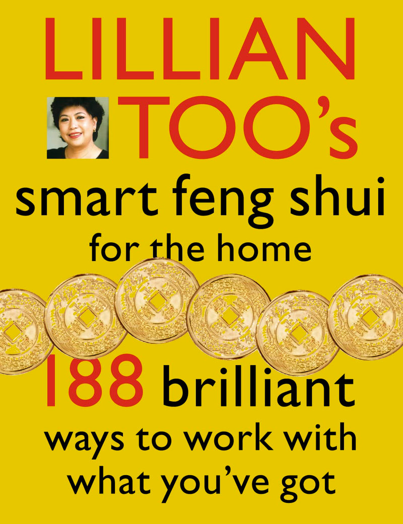 Lillian Toos Smart Feng Shui For The Home,New
