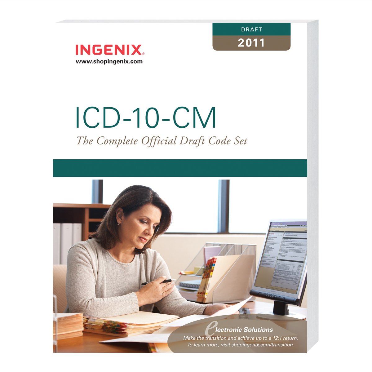 ICD10CM: The Complete Official Draft Code Set, 2011 Draft,Used
