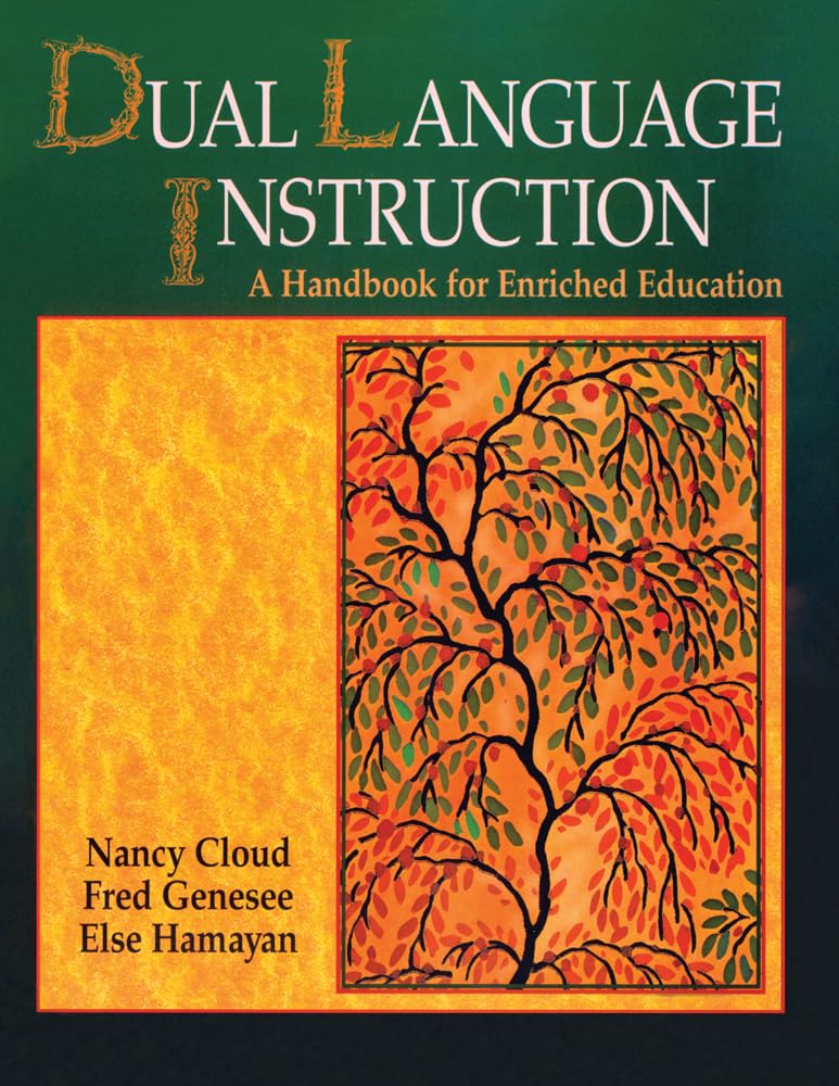 Dual Language Instruction: A Handbook for Enriched Education,Used
