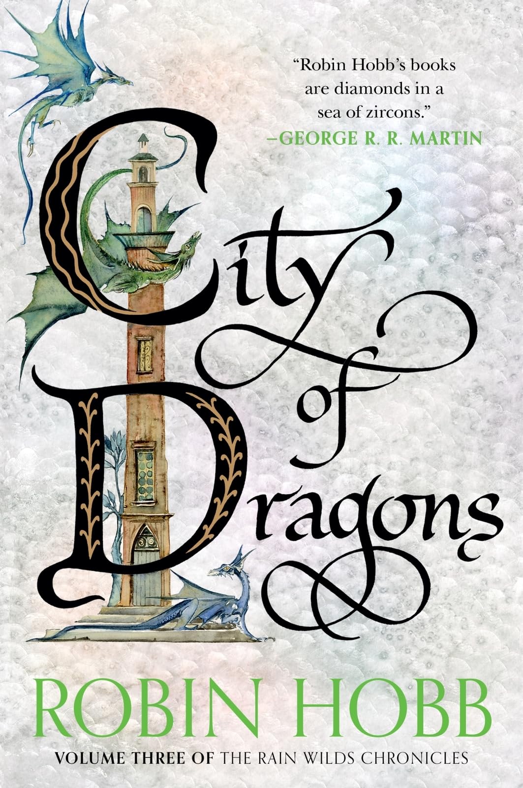 City Of Dragons: Volume Three Of The Rain Wilds Chronicles
