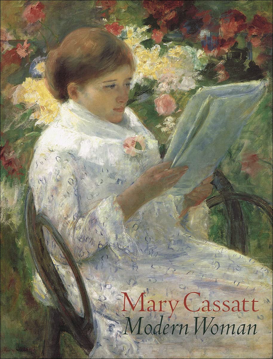Mary Cassatt: Modern Woman