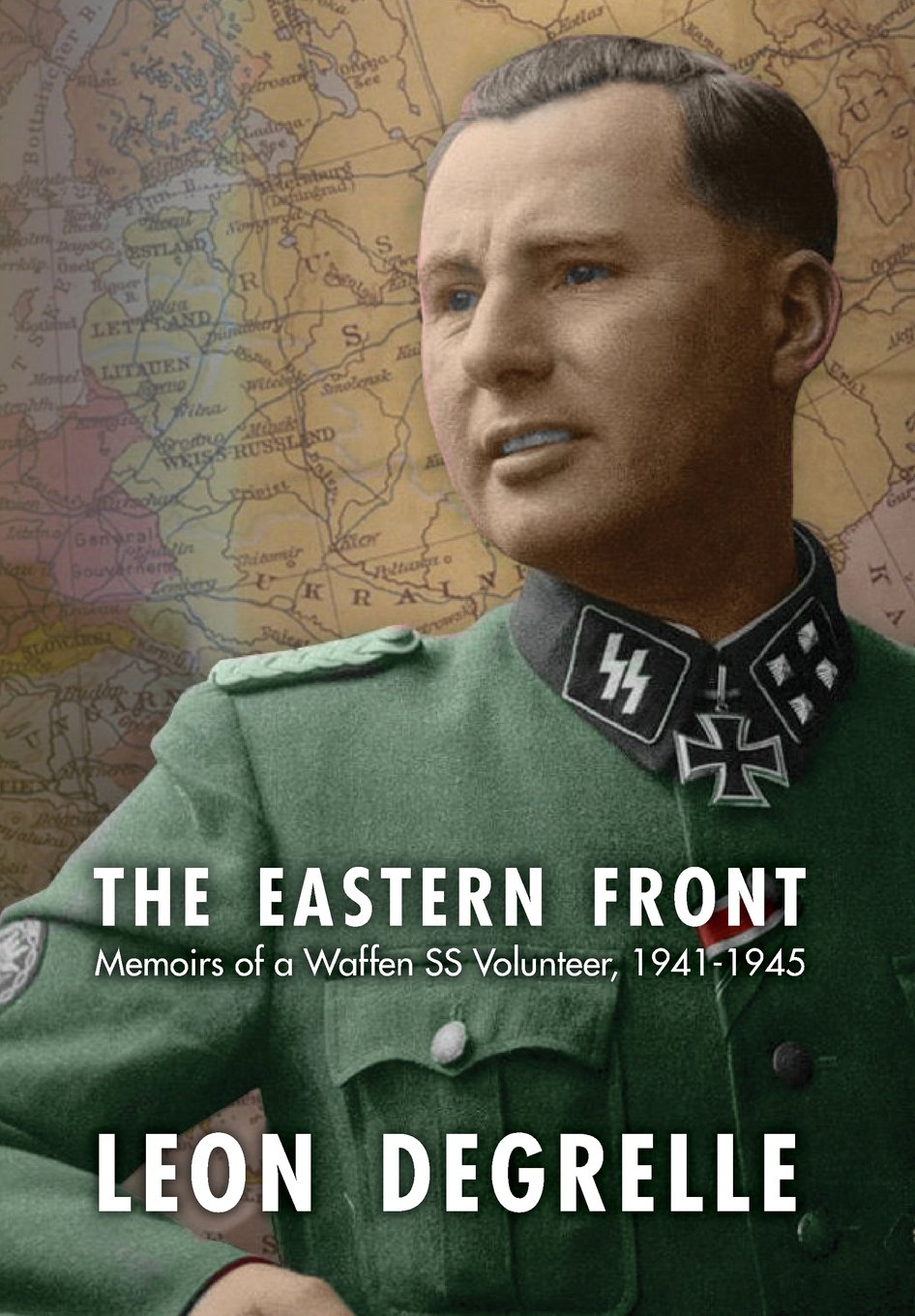 The Eastern Front: Memoirs Of A Waffen Ss Volunteer, 19411945