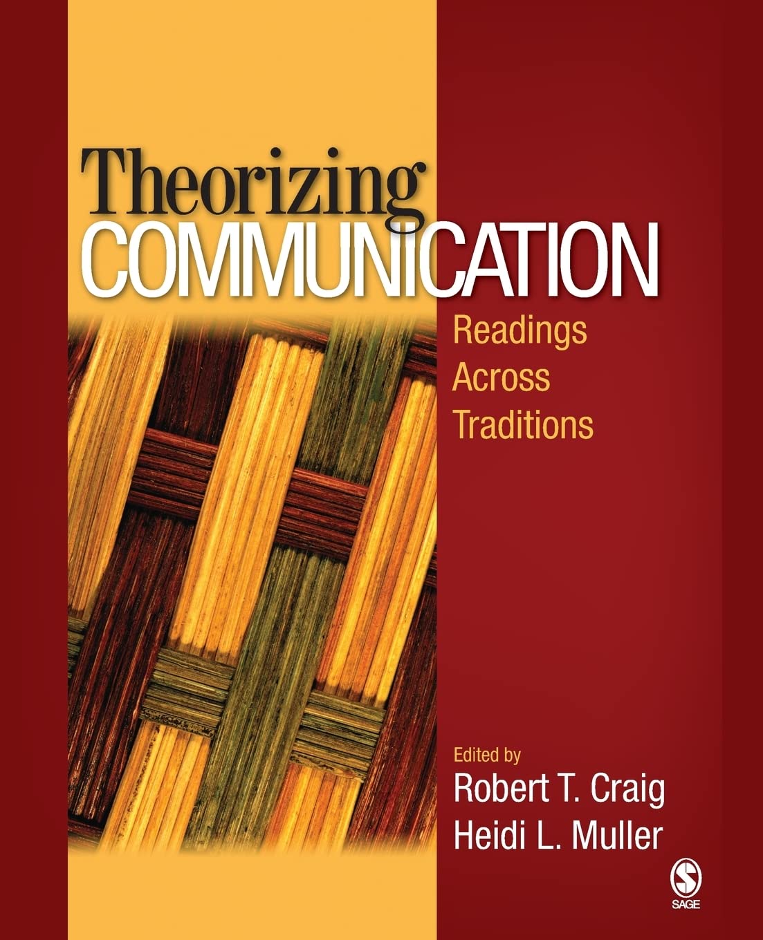 Theorizing Communication: Readings Across Traditions,Used