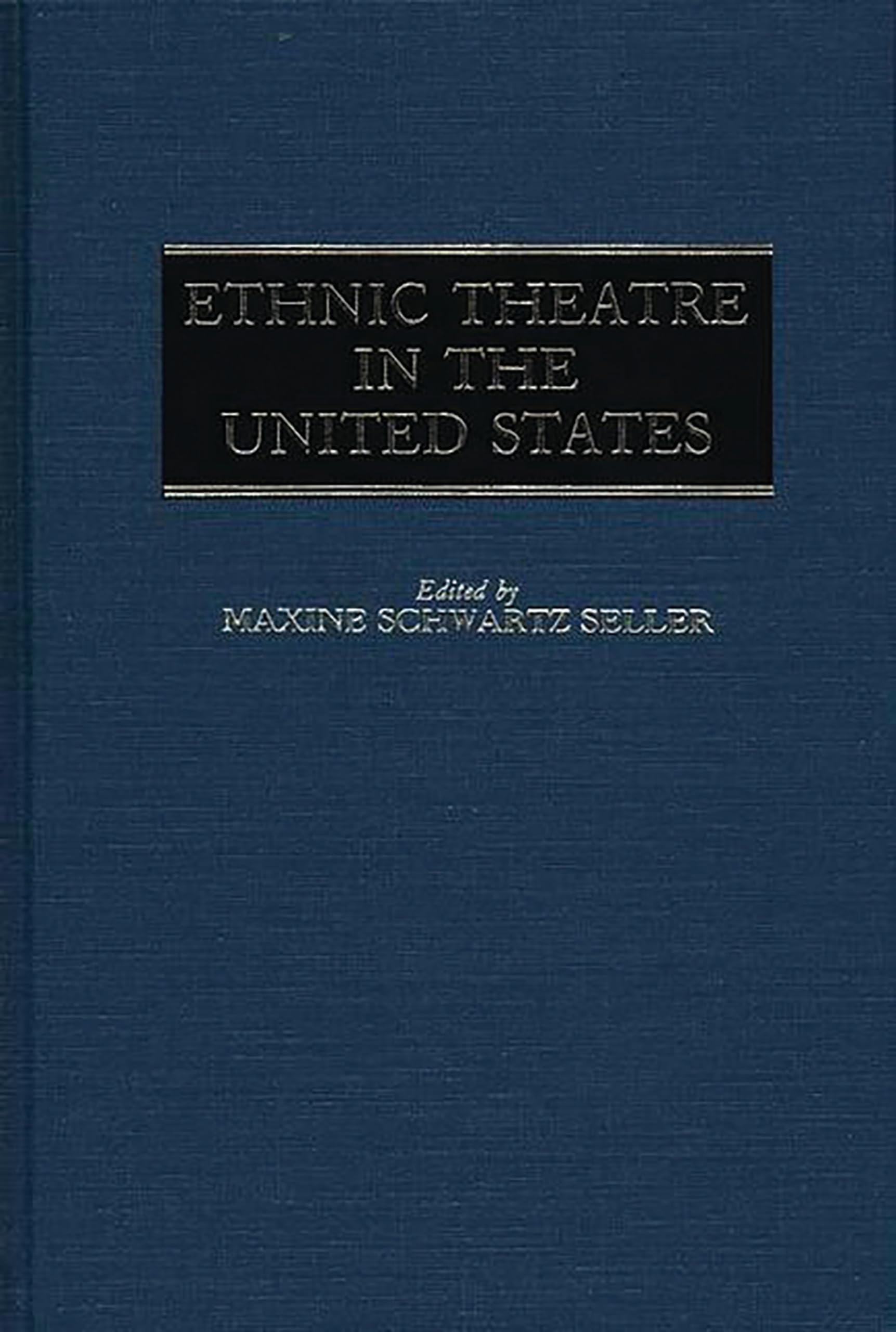 Ethnic Theatre in the United States,Used