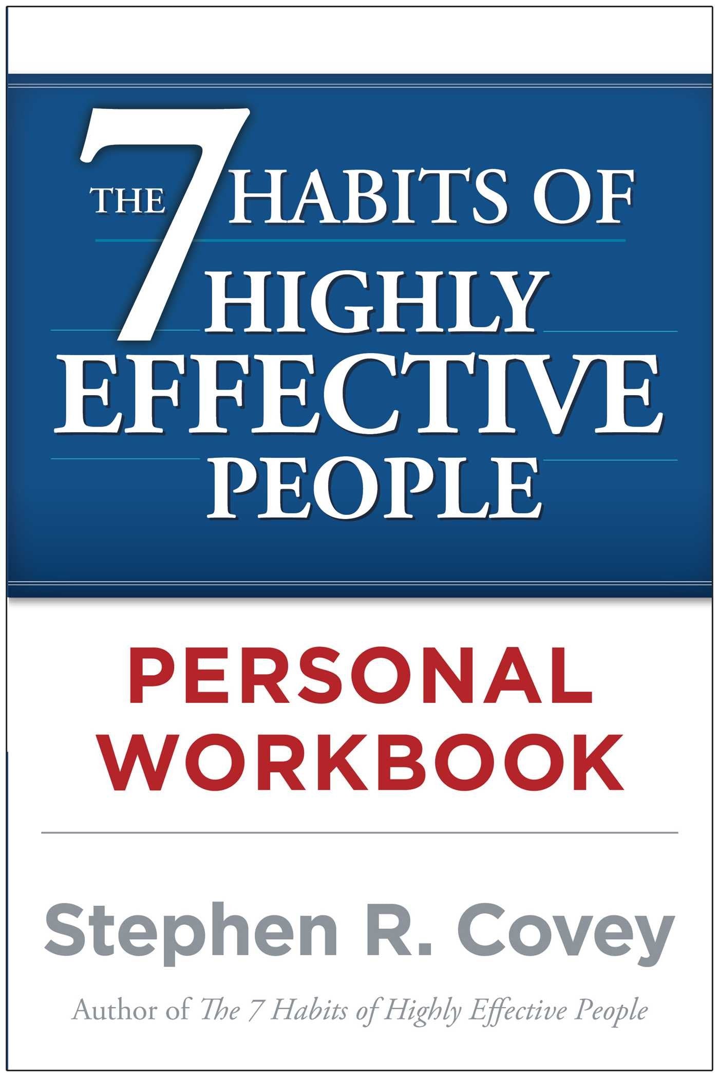 The 7 Habits of Highly Effective People Personal Workbook,New