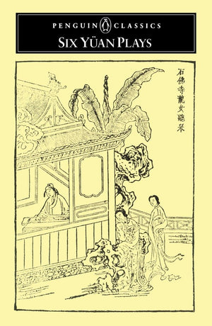 Six Yuan Plays (Penguin Classics),Used