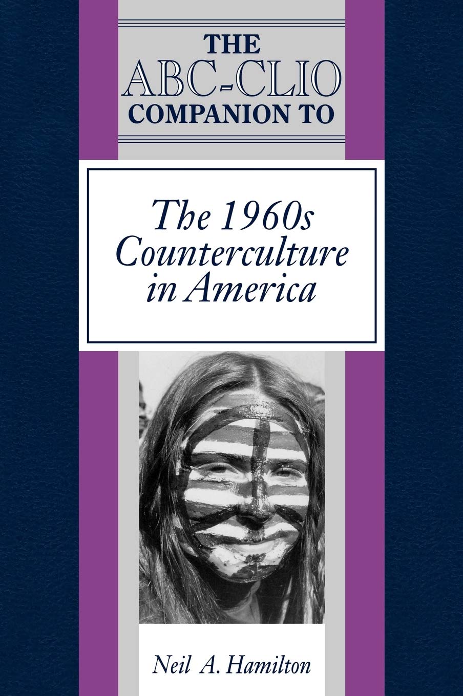 The ABCClio Companion to the 1960s Counterculture in America (Clio Companions),Used