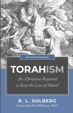 Torahism: Are Christians Required To Keep The Law Of Moses?