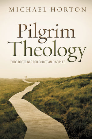 Pilgrim Theology: Core Doctrines for Christian Disciples,Used