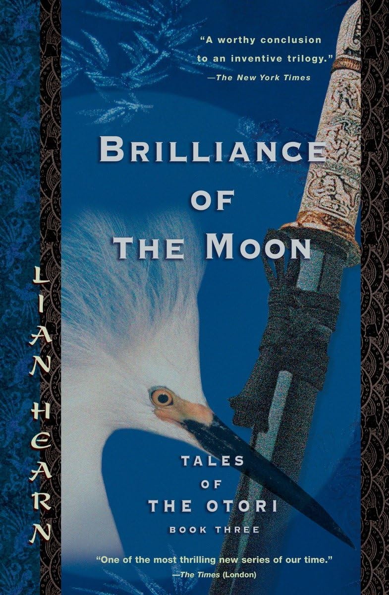 Brilliance of the Moon: Tales of the Otori, Book Three,New