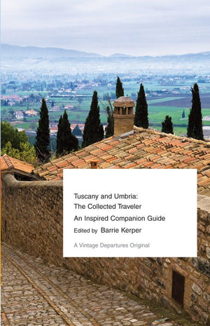 Tuscany and Umbria: The Collected TravelerAn Inspired Companion Guide (Vintage Departures),Used