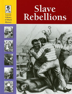 Slave Rebellions (Lucent Library of Black History),Used
