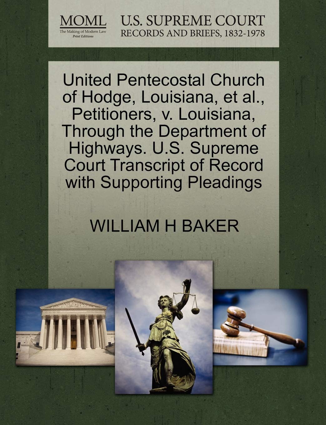 United Pentecostal Church of Hodge, Louisiana, et al., Petitioners, V. Louisiana, Through the Department of Highways. U.S. Supre,Used