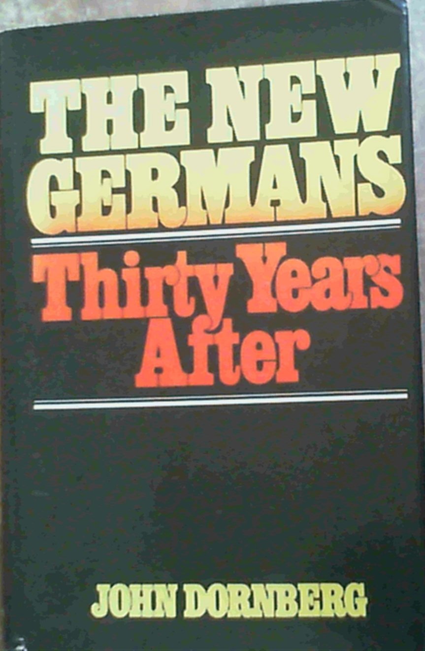 The New Germans: Thirty Years After,Used
