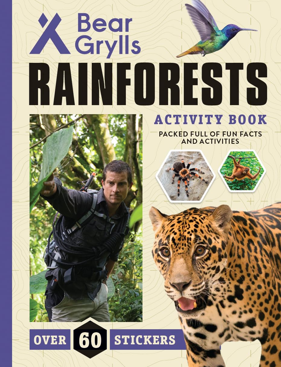 Rainforests (Bear Grylls Activity Books),New