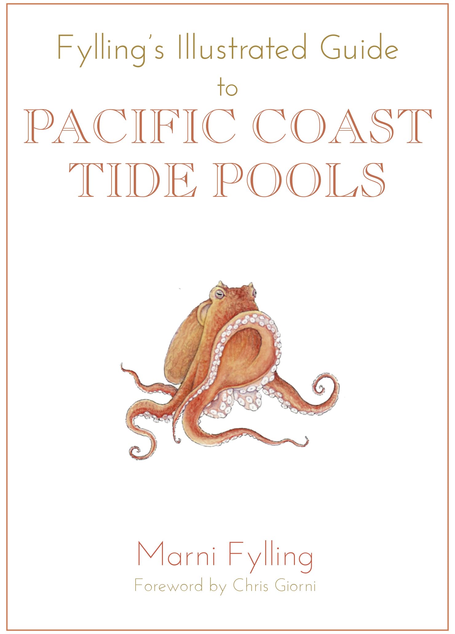 Fylling's Illustrated Guide to Pacific Coast Tide Pools (Fylling's Illustrated Guides, 1),Used