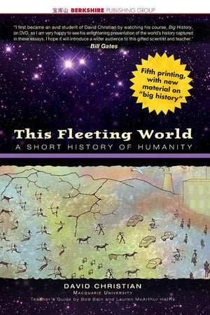 This Fleeting World: A Short History of Humanity (AP World History & Teachers' Edition),New