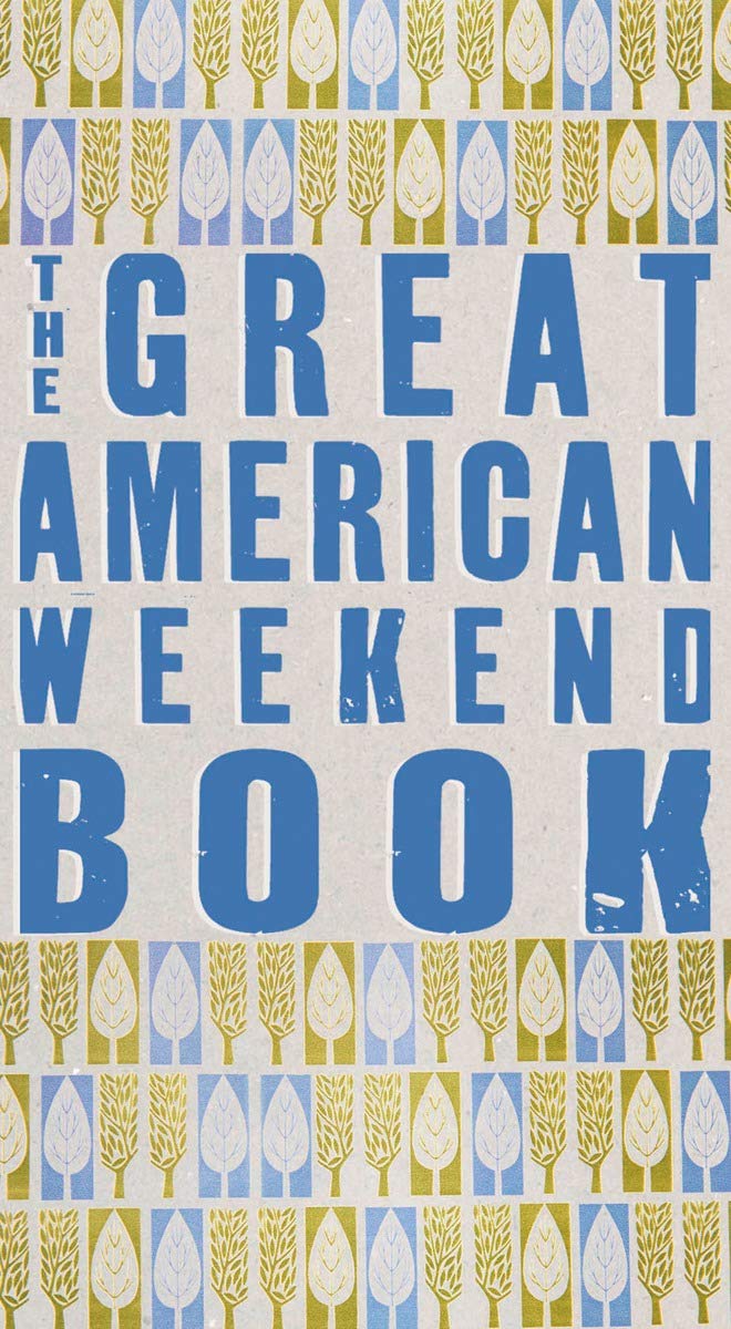 The Great American Weekend Book