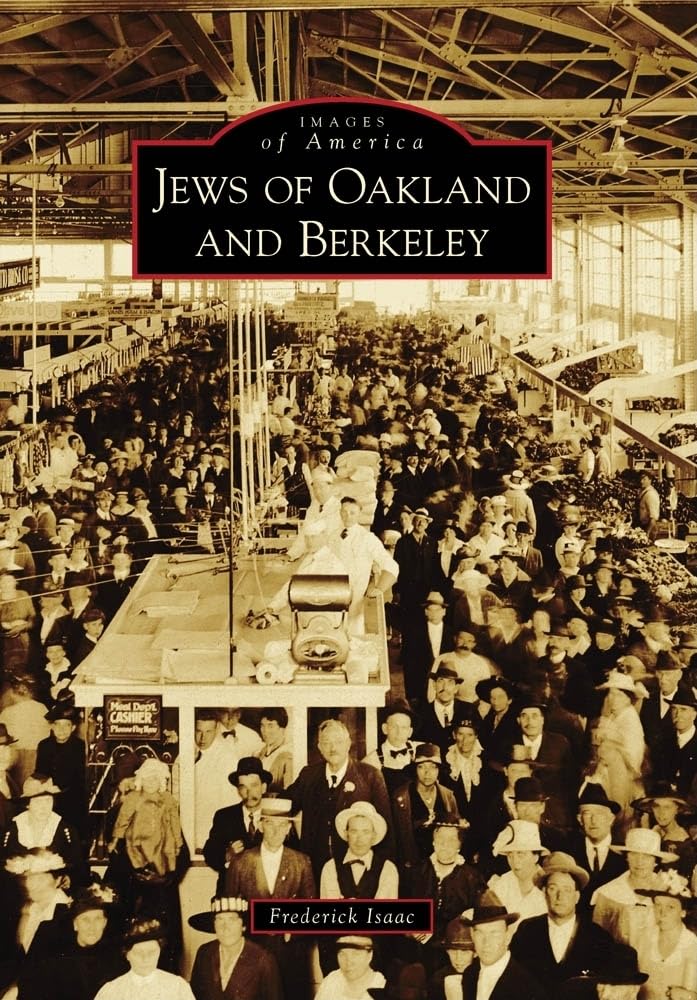 Jews of Oakland and Berkeley (Images of America),Used