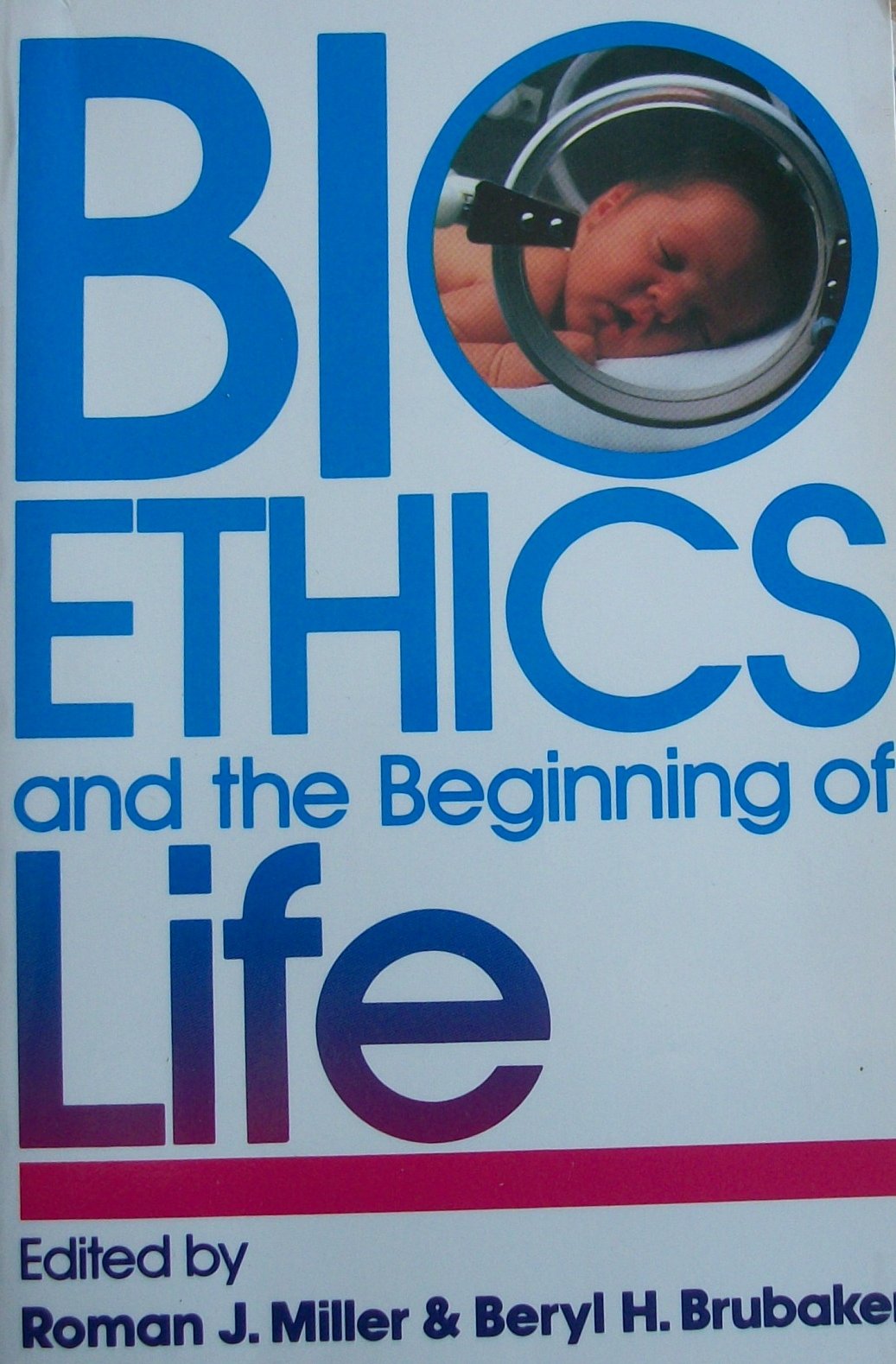 Bioethics and the Beginning of Life: An Anabaptist Perspective,Used