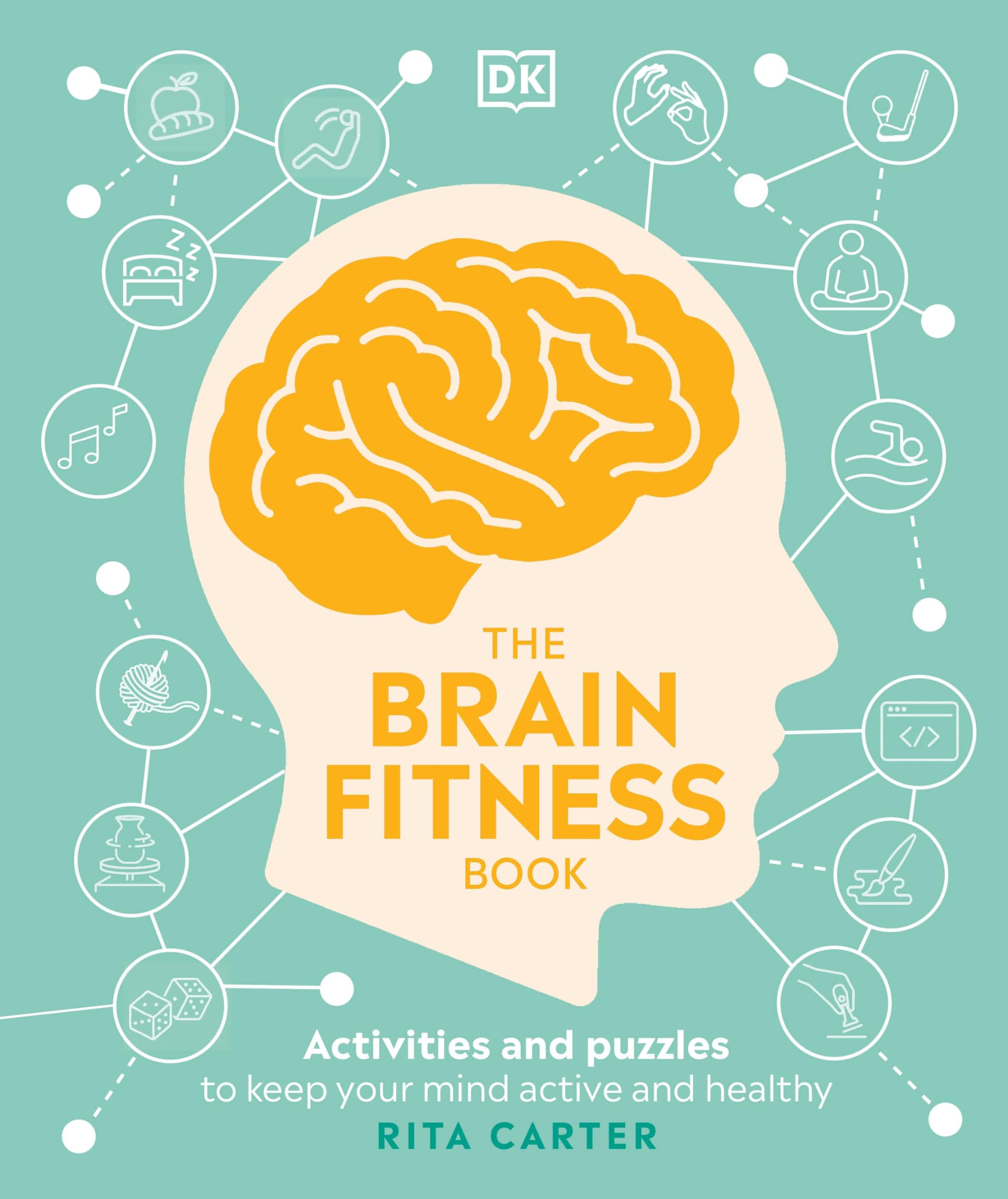 The Brain Fitness Book: Activities And Puzzles To Keep Your Mind Active And Healthy,New