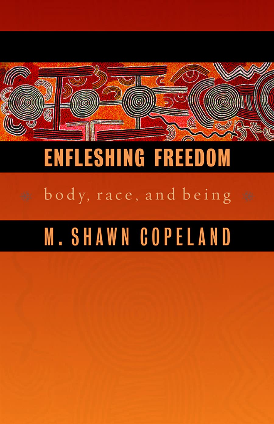 Enfleshing Freedom: Body, Race, And Being (Innovations, African American Religious Thought)-new