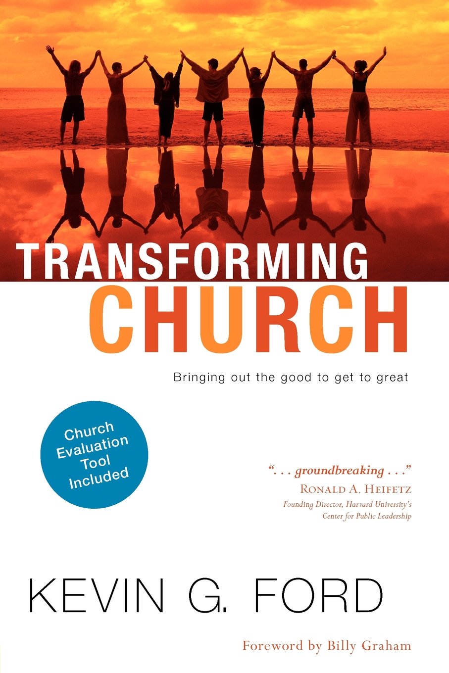 Transforming Church: Bringing Out the Good to Get to Great (Blank),Used