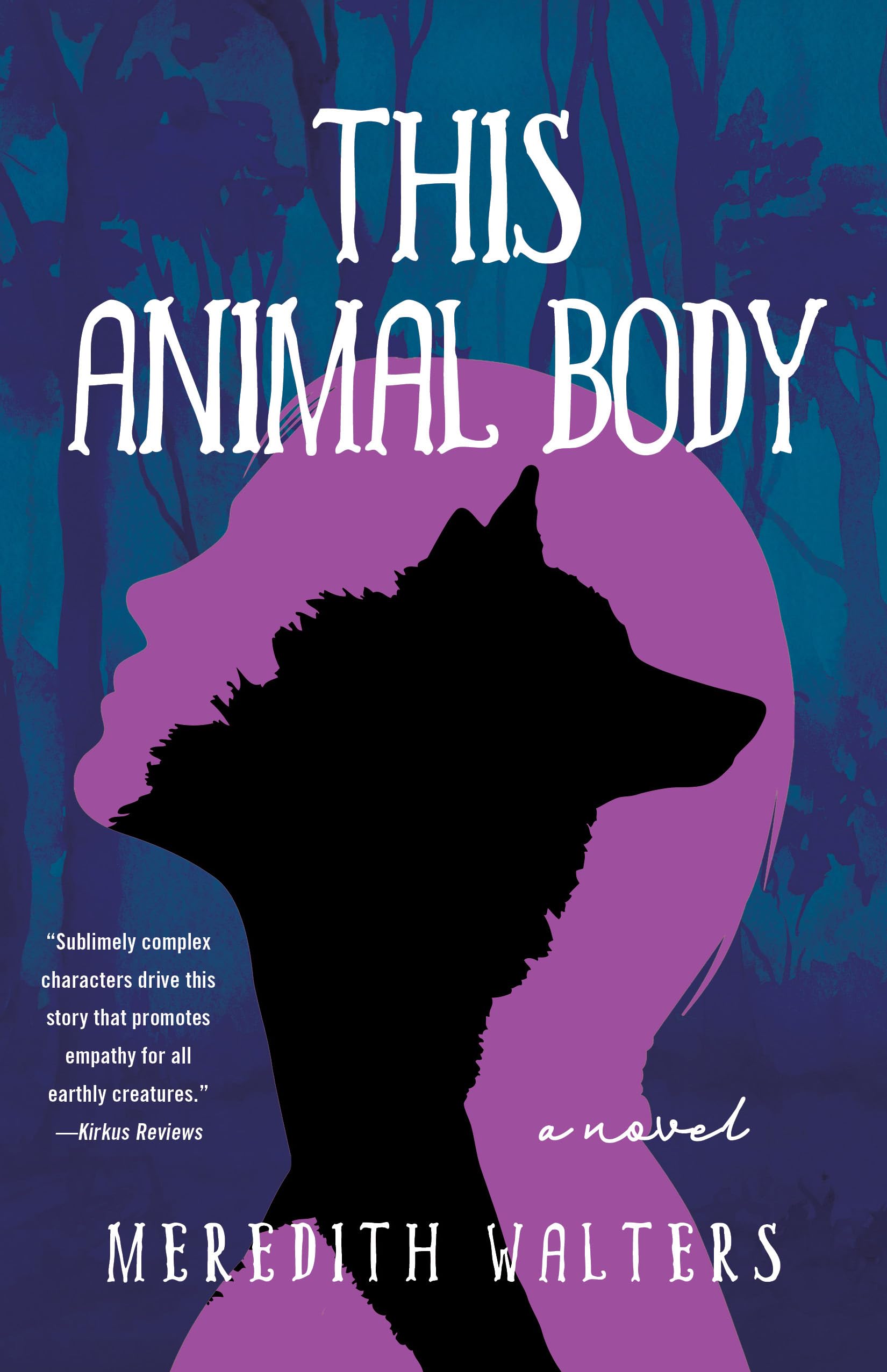 This Animal Body: A Novel,New