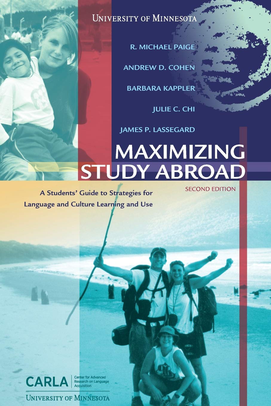 Maximizing Study Abroad: A Students' Guide to Strategies for Language and Culture Learning and Use,Used
