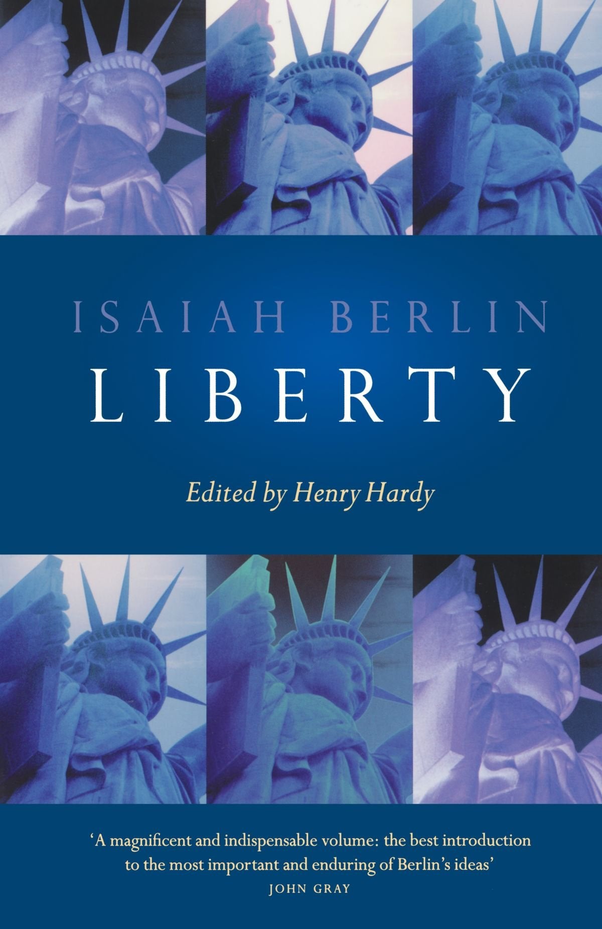 Liberty: Incorporating Four Essays on Liberty,New